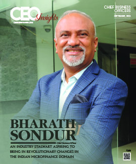Bharath Sondur: An Industry Stalwart Aspiring To Bring In Revolutionary Changes In The Indian Microfinance Domain